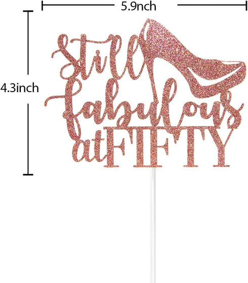 Rose Gold Still Fabulous at Fifty Cake Topper, Happy 50th Birthday Cake Topper, 50th Birthday Party Decoration...