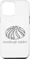 iPhone 14 Pro Max Sourdough Baker Addict Funny Shirt Crunchy Homestead Case...