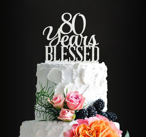 Silver Acrylic Custom 80 Years Blessed Cake Topper, 80th Birthday Cake Topper, 80th Wedding Anniversary Cake Topper (80 bless)...