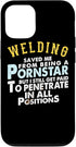 iPhone 12/12 Pro Funny Welding Gifts for Proud Welders Case...