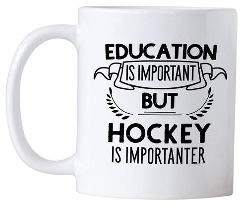 Funny Education Is Important But Hockey Is Importanter 11 oz Coffee Mug. Gift Idea For Players or Sports Fan. (White)...