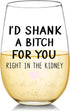 Best Friend, Friendship Gifts for Women - I'd Shank A Bitch for You Right Funny Best Friend Birthday Gifts for Women, Her, Unique Gifts Ideas for ...