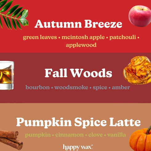 Happy Wax Fall Mix Premium Scented Natural, Non Toxic Soy Wax Melts – 6 Total Oz. of Scented Wax Melts. Includes: Fall Woods, Autumn Breeze, and P...