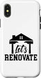 iPhone X/XS Let's Renovate Restoration Home House Renovation Case...