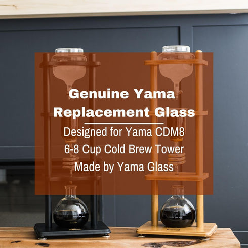 Yama CDM8 Replacement Top Beaker - Borosilicate Glass For 6-8 Cup Cold Brew Towers, Heat-Resistant, Dishwasher Safe...
