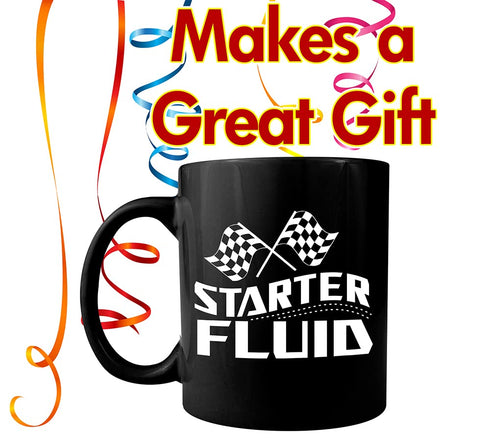 Starter Fluid - Black Ceramic Coffee Mug - Makes a Great Gift and Home and Office Drinkware Under $15...