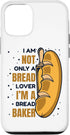 iPhone 14 Pro Not Only A Bread Lover Bread Maker Bread Dough Bread Baker Case...