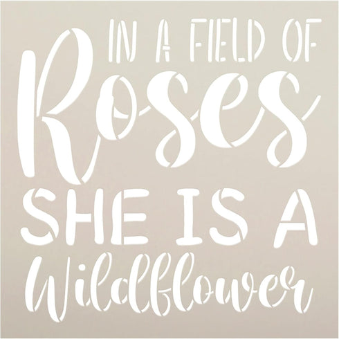She is a Wildflower Word Art Stencil by StudioR12 | Field of Roses | Inspirational Quotes & Sayings | Stand Out | Painting Wood Signs | Select Siz...
