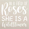 She is a Wildflower Word Art Stencil by StudioR12 | Field of Roses | Inspirational Quotes & Sayings | Stand Out | Painting Wood Signs | Select Siz...