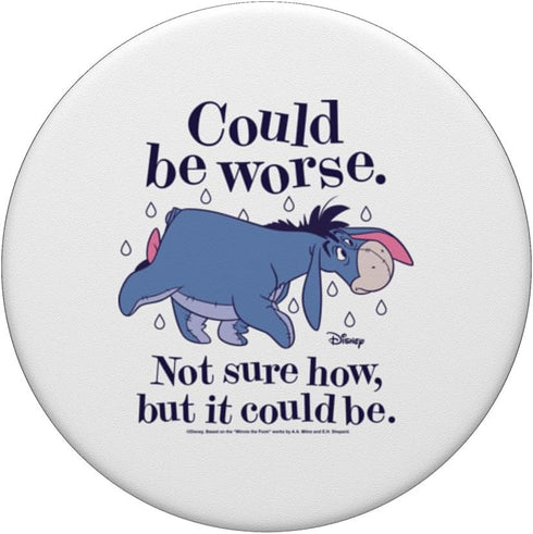 Winnie The Pooh - Eeyore Could Be Worse Not Sure How PopSockets Standard PopGrip...