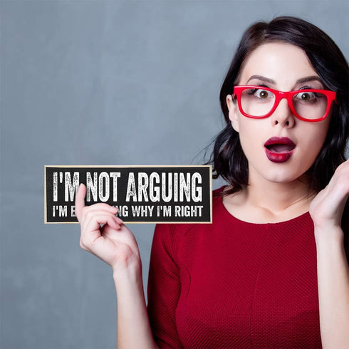 I'm Not Arguing, I'm Explaining Why I'm Right - Cute Stuff Wooden Sign - Funny Gift for Office or Signs for Teen Boy Bedroom or Cute Stuff Room De...