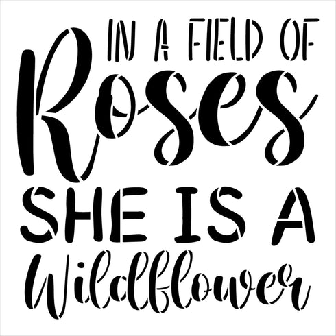 She is a Wildflower Word Art Stencil by StudioR12 | Field of Roses | Inspirational Quotes & Sayings | Stand Out | Painting Wood Signs | Select Siz...