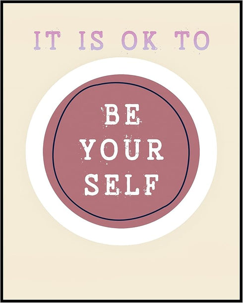 Posterizer 1 pcs-Counselor Office Affirmative Decor-it is ok to be your self-Motivational & Inspirational Art Decor for Home & Office- unframed wa...