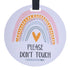 THREE LITTLE TOTS – Rainbow Stop No Touching Baby Car Seat Sign or Stroller Tag - CPSIA Safety Tested...