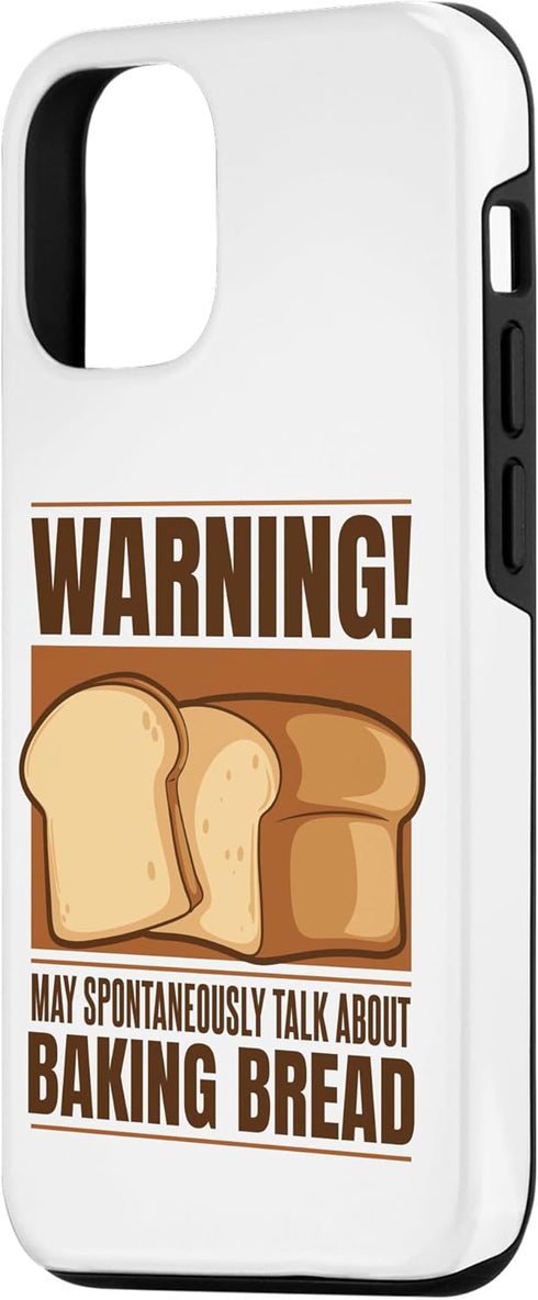 iPhone 12/12 Pro May Spontaneously Talk About Baking Bread Lover Bread Baker Case...