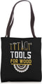 It's My Tools For Wood Electric Tool Table Saw Tote Bag...