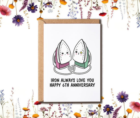Iron Always Love You Card - Wedding anniversary Card - 6th Anniversary Card - Cute Iron Card - Funny Sixth Greeting, White...