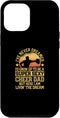 iPhone 13 Pro Max I've Never Dreamed Dad Cheerleading Cheerleader Father's Day Case...