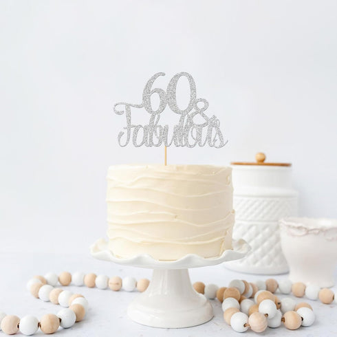 Silver Glitter 60 & Fabulous Cake Topper - 60th Birthday / 60th Anniversary Cake Decoration, 60th Anniversary Party / 60th Birthday Party Decorati...
