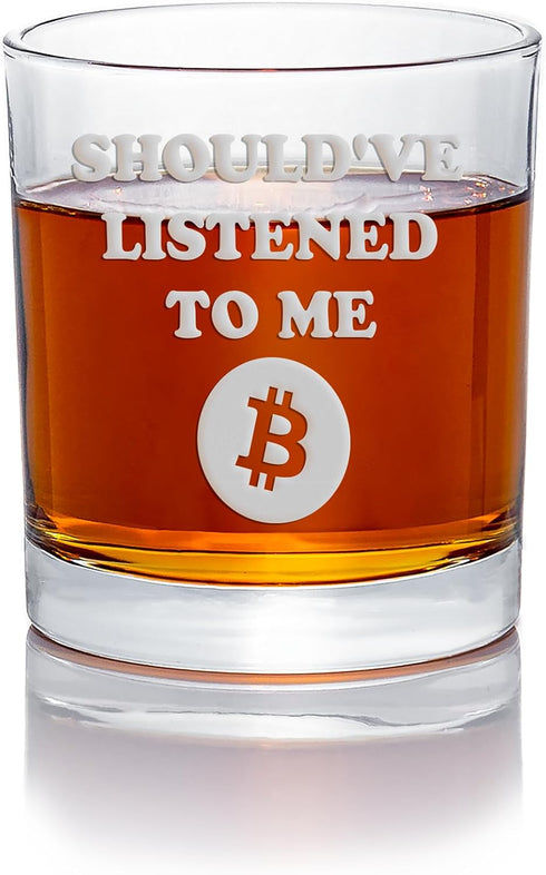 Shouldve Listened Bitcoin Round Rocks Glass - Crypto Gift, Satoshi...