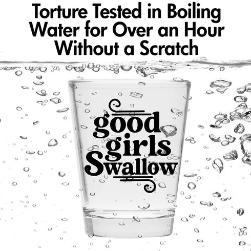 Good Girls Swallow Shot Glass - Funny Shot Glass - Makes a Funny Gift for Women and Hilarious Bachelorette Party Shot Glasses Funny Gift - Cute Sh...
