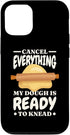 iPhone 15 Pro Bread Maker Baking Lover My Dough Is Ready, Bread Making Case...