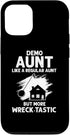 iPhone 14 Home Demolition Aunt for House Renovation and Fixer Upper Case...
