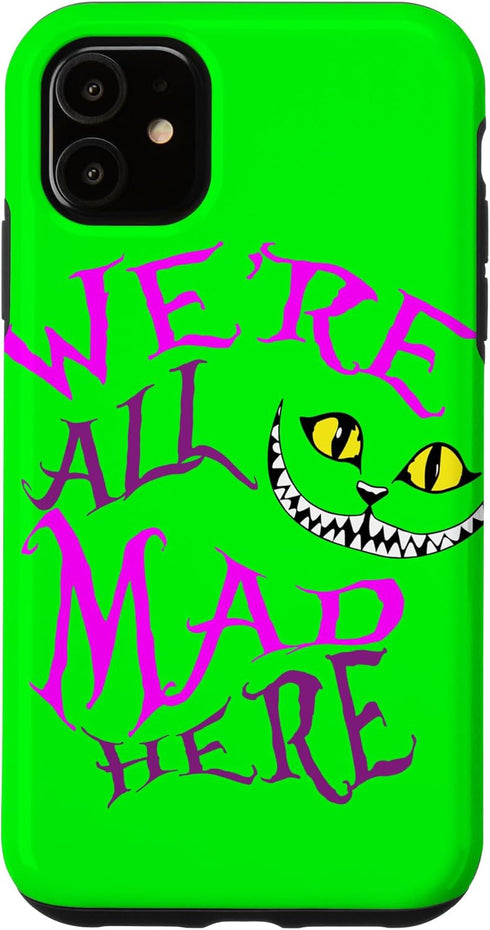 iPhone 11 Cheshire Cat - We're All Mad Here Case...