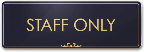 Staff Only Sign, Black/Gold, Engraved, 3" x 9", Fade Resistance, Indoor/Outdoor Use, USA MADE By My Sign Center...