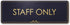 Staff Only Sign, Black/Gold, Engraved, 3" x 9", Fade Resistance, Indoor/Outdoor Use, USA MADE By My Sign Center...