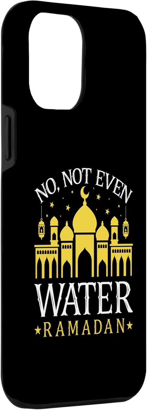 iPhone 12 Pro Max No Not Even Water Fasting Mode Allah Islamic Muslima Ramadan Case...