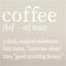 Funny Coffee Noun Definition Stencil by StudioR12 | Dark Magical Liquid | Craft Sarcastic DIY Kitchen or Office Decor | Good Mood Sign | Select Si...