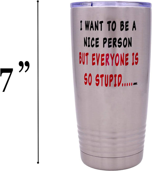 Rogue River Tactical Funny Sarcastic Nice Person 20 Oz. Travel Tumbler Mug Cup with Lid Vacuum Insulated Work Gift...