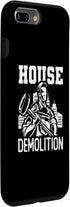 iPhone 7 Plus/8 Plus House Demolition Sledgehammer Wrecked House Demolition Day Case...