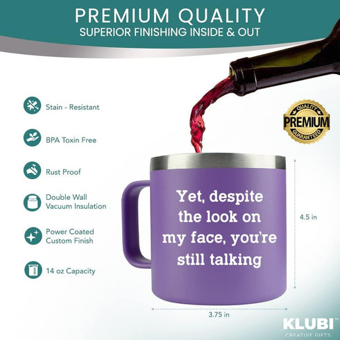 KLUBI Funny Mugs for Women- Yet Despite the Look on My Face Purple 14oz Stainless Steel Coffee Tumbler with Lid - Cute Idea for Sarcastic, Sarcasm...