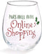 Festive Stemless Wine Glass (Pairs Well with Online Shopping)...