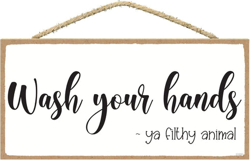 Wash Your Hands ya Filthy Animal Sign - Funny Bathroom Signs - Bathroom Signs Decor Funny - Home Decor Signs - Rustic Wall Decor 5 x 10 Inches...