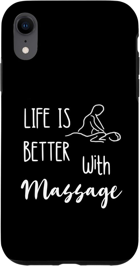 iPhone XR Masseur Relaxation Life Is Better With Massage Therapist Spa Case...