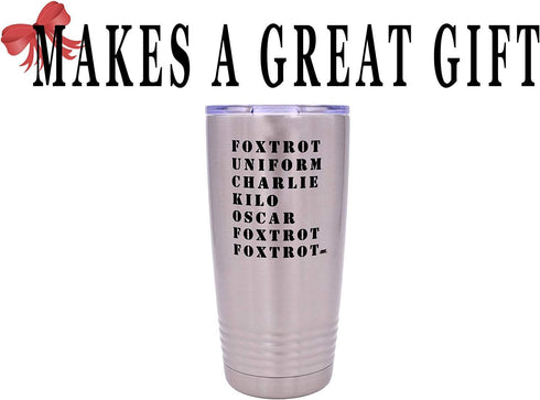 Rogue River Tactical Funny Military Acronym 20 Oz.Travel Tumbler Mug Cup with Lid Vacuum Insulated Hot or Cold Military Veteran Gift...