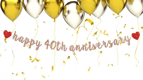 Rose Gold Happy 40th Anniversary Banner - for 40th Wedding Anniversary/Forty AF Party / 40th Birthday Party Decorations...