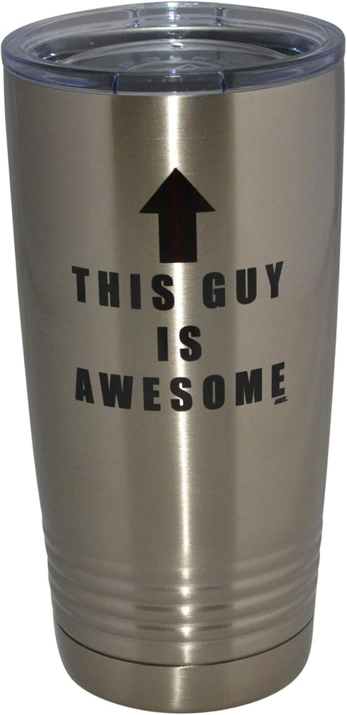 Rogue River Tactical Funny This Guy is Awesome 20 Oz Travel Tumbler Mug Cup w/Lid Stainless Steel Sarcastic Work...