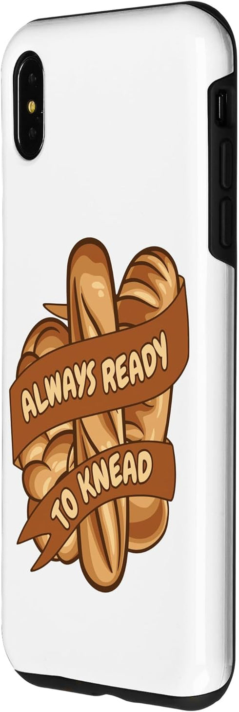 iPhone XS Max Always Ready To Knead Bread Maker Bread Dough Bread Baker Case...
