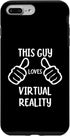 iPhone 7 Plus/8 Plus Funny VR Lover This Guy Loves Virtual Reality Case...