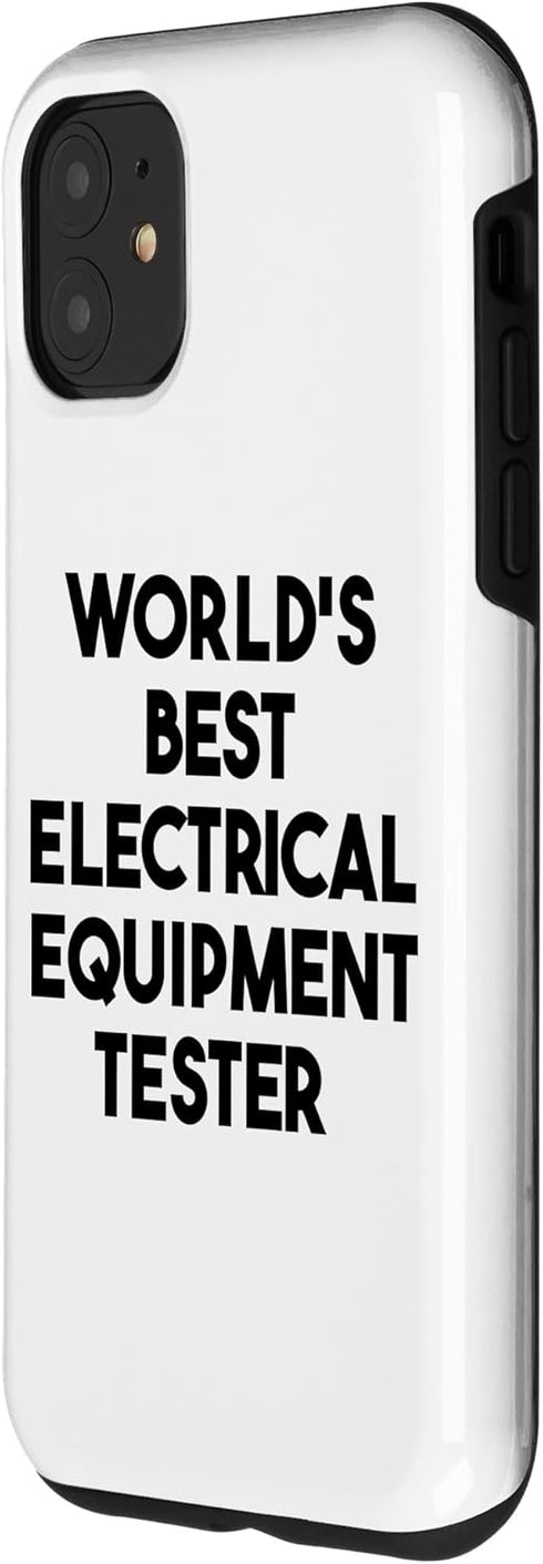 iPhone 11 World's Best Electrical Equipment Tester Case...