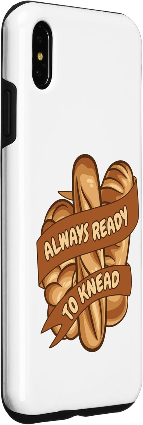 iPhone XS Max Always Ready To Knead Bread Maker Bread Dough Bread Baker Case...