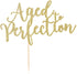 PALASASA Aged to Perfection Cake Topper - Happy Birthday, Wedding, Engagement Party Decorations Supplies (Golden)...