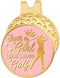 Just A Girl Who Loves Golf Pink Gold Golf Ball Marker with Hat Clip, Funny Golf Accessories and Golf Gifts for Women Her Mom Wife Daughter, Birthd...