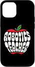 iPhone 15 Pro Robotics Teacher Appreciation Engineer Back To School Squad Case...