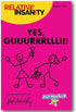 Relative Insanity Yes, Guuurrrlll!!! — Hilarious Party Game Made and Played by Comedian Jeff Foxworthy — Ages 14+ — 4-12 Players...