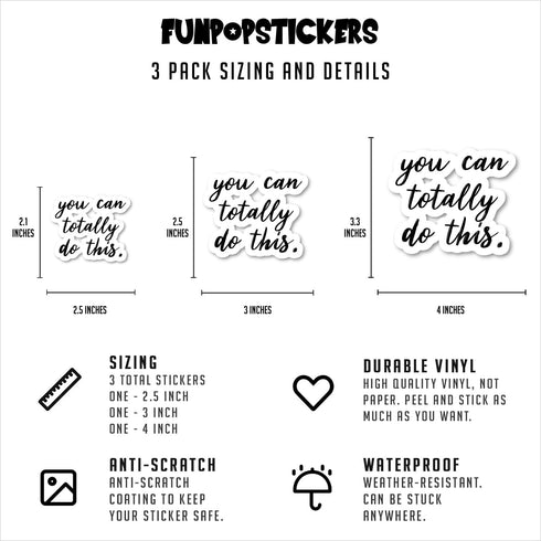 You Can Totally Do This Sticker Inspirational Quotes Stickers - 3 Pack - Set of 2.5, 3 and 4 Inch Vinyl Laptop Stickers - for Laptop, Phone, Water...